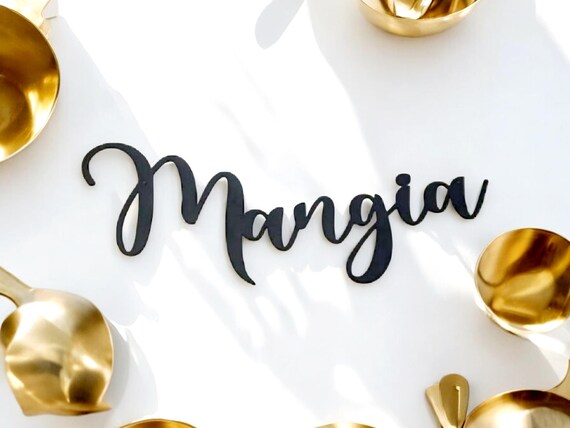 Mangia Sign | Mangia Metal Sign | Eat Sign | Mangia Tutti | Kitchen Sign| Dining Room Decor | Cursive Metal Word | Script Recycled Steel