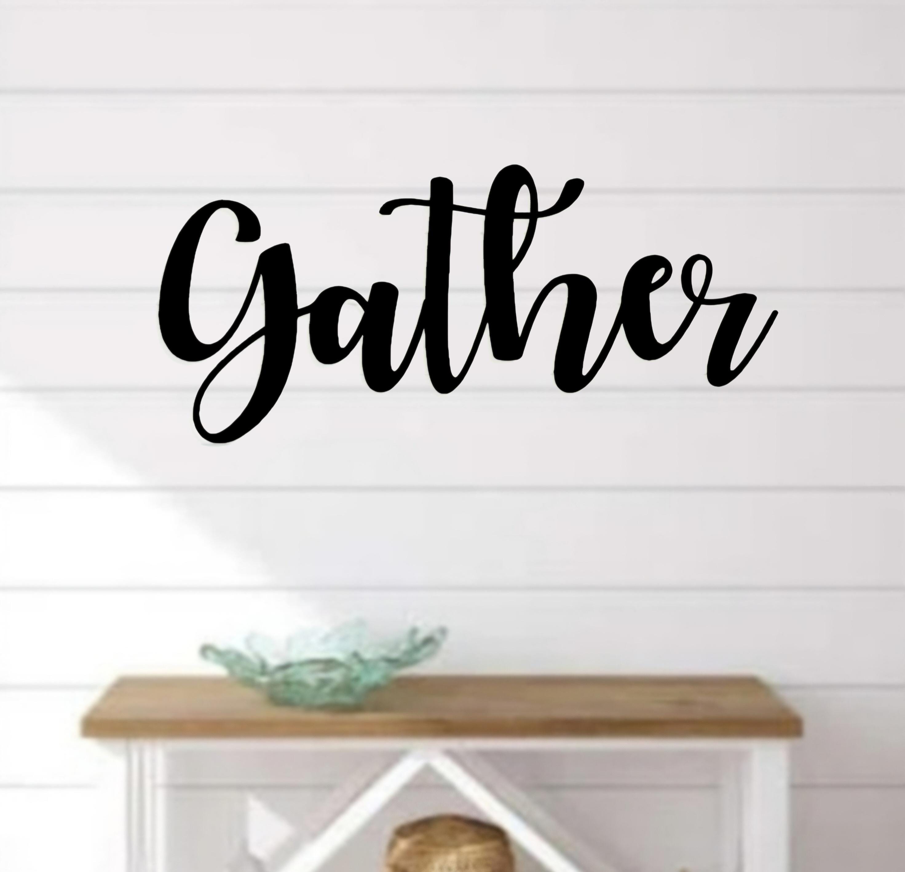 Gather Sign | Dining Room Decor | Cursive Word Gather | Script Gather ...