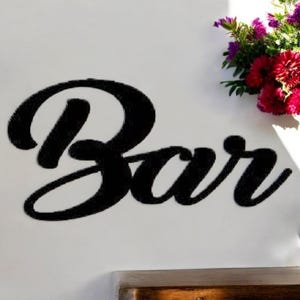 Bar Sign | Cursive Bar Sign | Metal Cursive Bar Sign | Bar Script Word | Recycled Steel | Farmhouse Style Script Word |Man Cave Decor