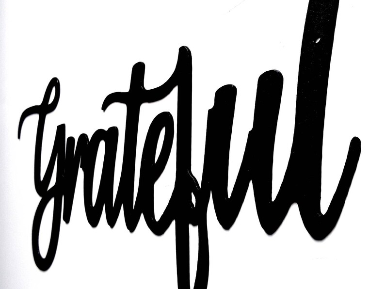 Grateful Sign Metal Grateful Sign Cursive Grateful Sign Etsy