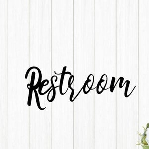 Restroom sign | metal restroom sign | cursive restroom sign | script font | script restroom | farmhouse decor | bathroom decor | powder room