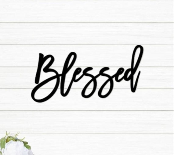 Blessed sign | blessed metal  sign | script blessed sign | cursive words | family picture wall decor | housewarming | family wall collage