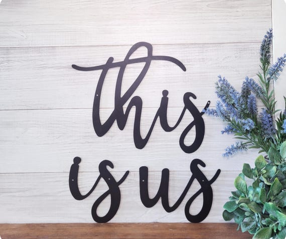 This Is Us Sign Cursive Metal Word Cutouts This Is Us Sign Rustic Script Word Art Farmhouse Decor Family Photo Wall Collage Recycled Steel