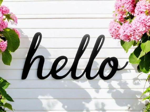 Hello Sign Hello Entryway Sign Hello Cursive Metal Word Weatherproof Front Door Decor Entry Decor Welcome Sign Foyer Script Recycled Steel