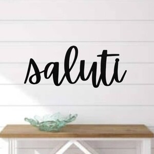 Saluti sign | metal saluti sign | script saluti sign | steel saluti sign | bar decor | hello sign | italian kitchen decor | cursive cheers