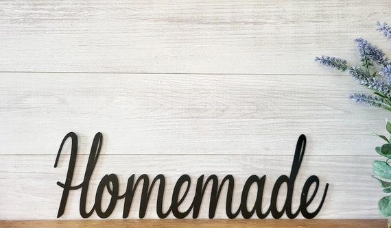 Homemade farmhouse kitchen sign home-made metal sign rustic home decor kitchen decor metal cursive word