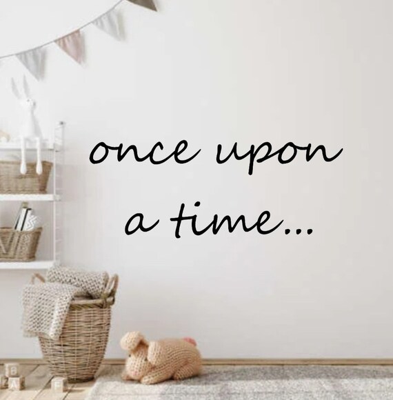 Once Upon A Time Sign | Kids Room Sign |  Reading Nook Sign | Library Sign | Play Room Sign