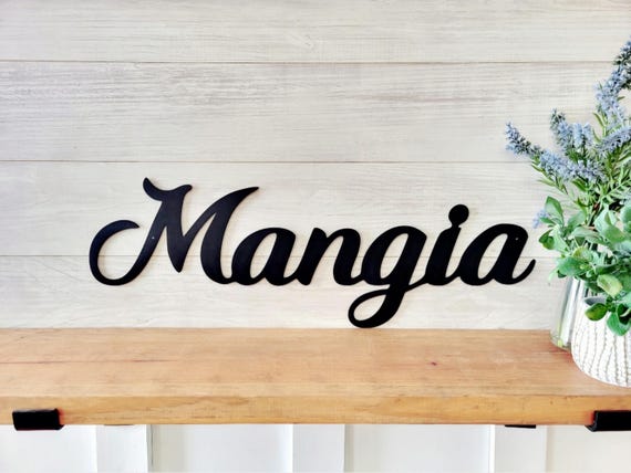 Mangia sign | mangia metal sign | eat sign | mangia tutti | kitchen sign| dining room decor | cursive metal word | script recycled steel
