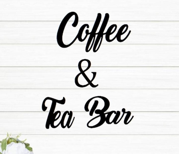 Coffee & Tea Bar Sign | Coffee Bar Sign | CoffeeTea Sign | Cursive Tea Sign | Cursive Coffee Sign | Cursive Word | Tea Bar Kitchen Decor