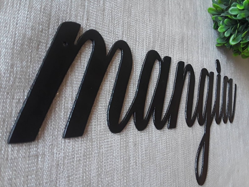Eat Sign Mangia Sign Mangia Metal Sign Script Recycled Steel Cursive Metal Word Kitchen Sign| Dining Room Decor Mangia Tutti