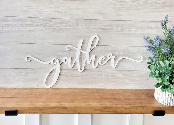 Gather sign | dining room decor | cursive word gather | script gather sign | gather friends family | metal gather sign  | eat pray love sign