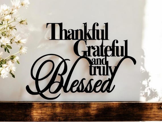 Thankful Grateful And Truly  Blessed Sign | Metal Thankful Sign | Grateful Sign | Blessed Sign | Magnolia Home Decor | Farmhouse Decor