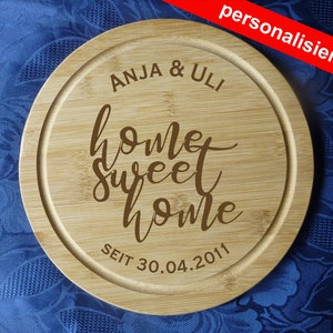 Cutting board motif home sweet home engraving bamboo, round x 25 cm name date image 1