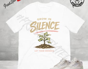 Camiseta a juego con las Jordan 3 Spring Is In The Air, Grow In Silence Tee, Camiseta con estampado streetwear, Camiseta Money Plant, Camiseta motivacional