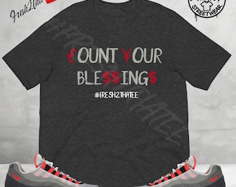 Camiseta "Count Your Blessings" / Camiseta "Max 95 Solar Red Match" / Camiseta "Sneakerhead" / Camiseta "Urban Hustle" de Fresh2thatee