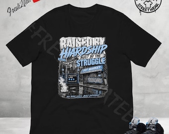 Camiseta a juego con las Jordan 5 Carolina Blue, camiseta a juego con las zapatillas Black University Blue, camiseta Raised By Hardship