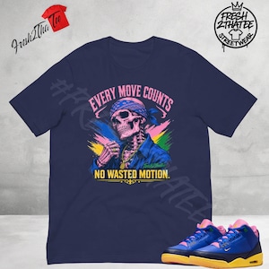 May include: Navy blue t-shirt with a graphic of a skeleton wearing a bandana and gold chain, with the text "EVERY MOVE COUNTS" and "NO WASTED MOTION." A pair of blue and pink sneakers with yellow soles are in the image.