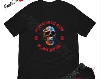 Camiseta gráfica Money on My Mind / Camiseta Jordan 12 Flu Game hecha a juego / Camiseta de calle con calaveras para amantes de las zapatillas