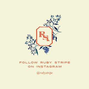 May include: A graphic logo featuring the letters RS in a red octagonal frame, surrounded by dark blue botanical illustrations. Below the graphic, the text reads FOLLOW RUBY STRIPE ON INSTAGRAM and the handle @rubystripe in red lettering.
