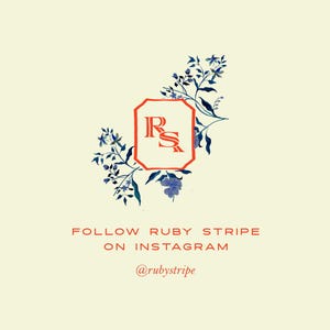 May include: Cream-colored graphic with a red octagonal frame containing the letters "RS". Blue floral accents surround the frame. Text reads "FOLLOW RUBY STRIPE ON INSTAGRAM" and "@rubystripe".