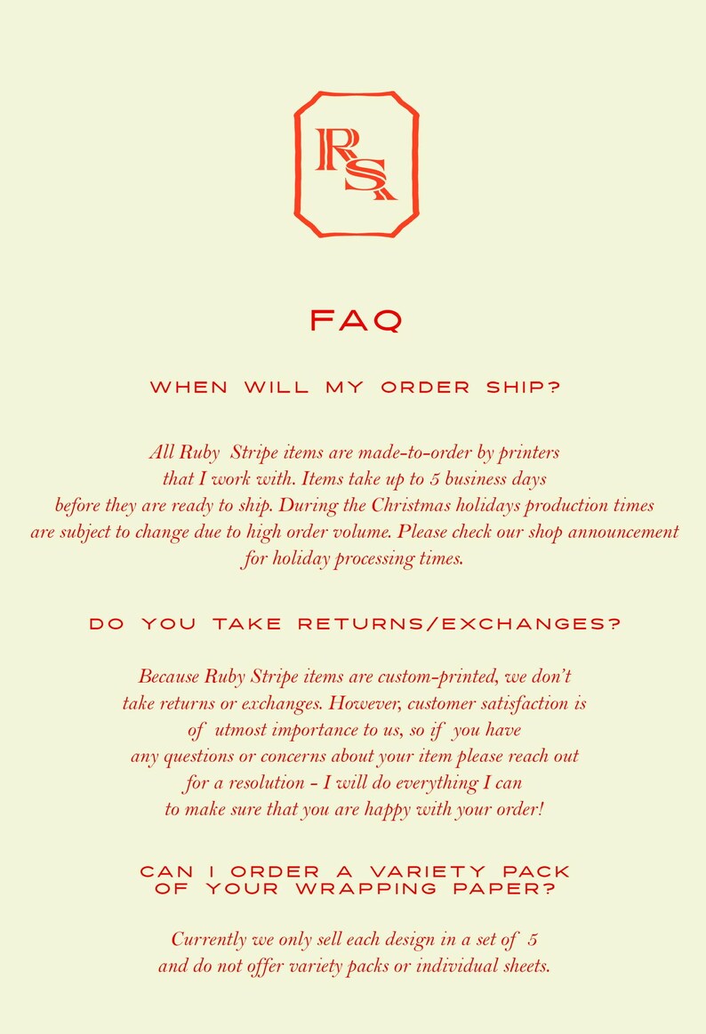 May include: Cream-colored FAQ sheet with red text and a logo. The text addresses order shipping times, return policies, and wrapping paper variety packs. The Ruby Stripe logo is a red octagon with the letters "R" and "S".