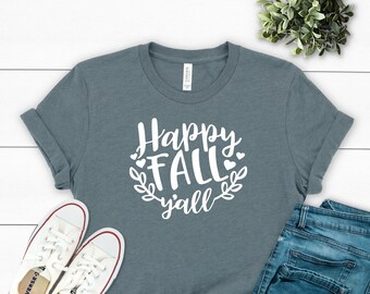 Happy fall yall shirt, happy fall shirt, womens fall graphic tees, womens fall shirt, womens fall tshirt, fall womens shirt,fall womens tees