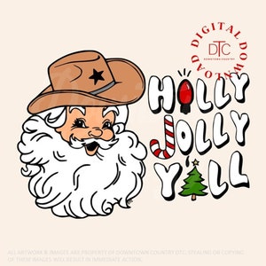 Holly Jolly Y&#39;all Sublimation Digital Design Download, Western Christmas PNG, Cowboy Santa PNG, Country Christmas PNG, Cowboy Christmas