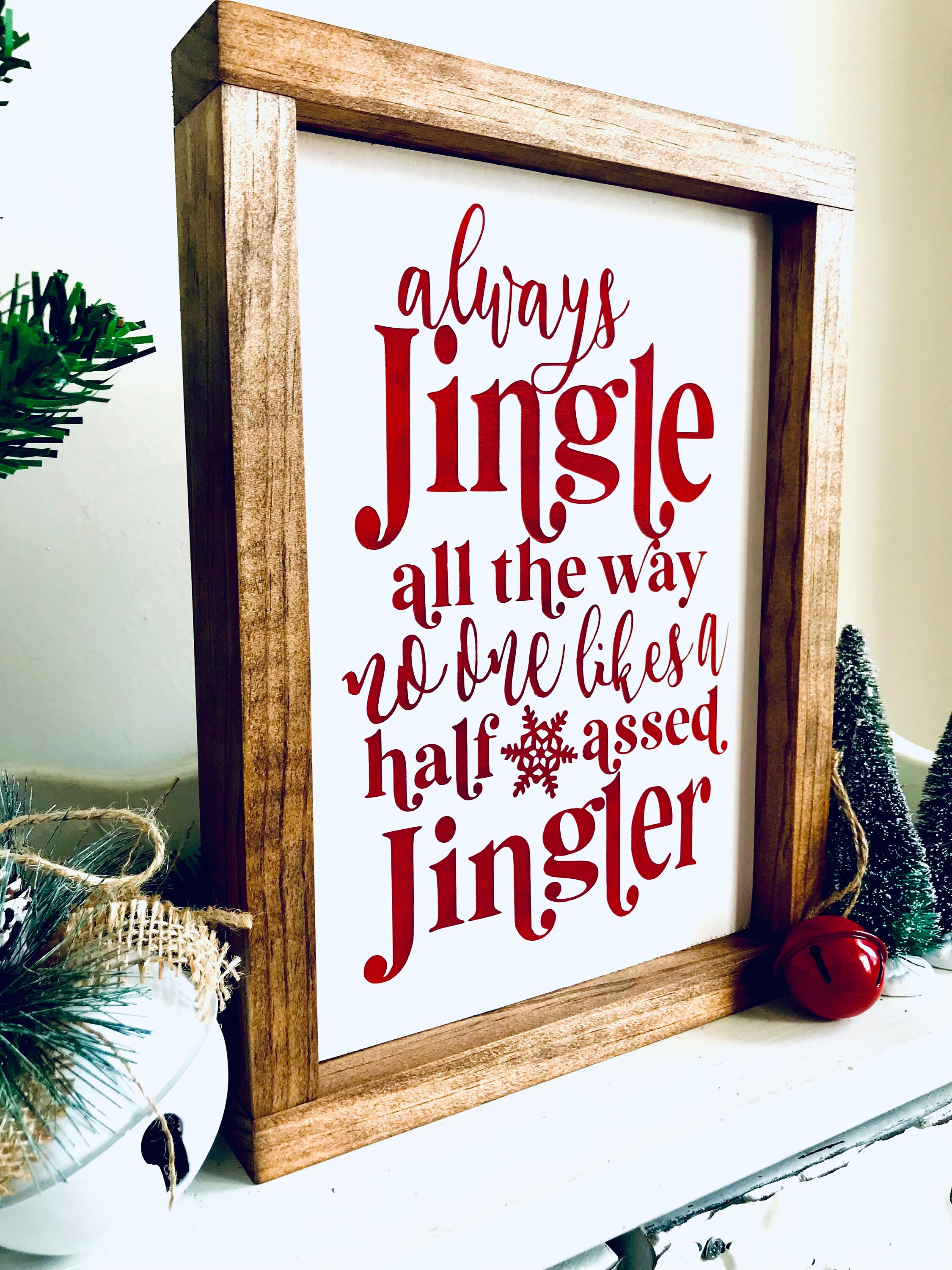 Primitives By Kathy Ornamento In Legno 'Always Jingle All The Way' – Scritta Umoristica Per Albero Di Natale, 35,6x10,2 Cm - 3