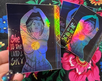 4in “She is the Land and Sky” Holo Sticker
