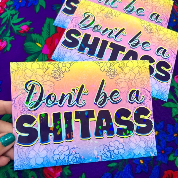 Shitass Impresión holográfica 5x7in