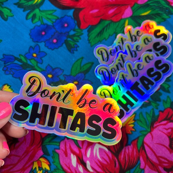 Pegatina holográfica de Shitass de 5 pulgadas (recortada)