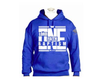 One Lord, One Faith Hoodies Multicolor Available, XS-5XL. Explore Now!