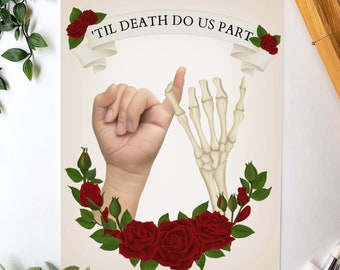 May include: A rectangular print featuring a pinky promise between a human hand and a skeletal hand. The design includes a cream-colored banner with the black text 'TIL DEATH DO US PART' and is decorated with vibrant red roses and green leaves.