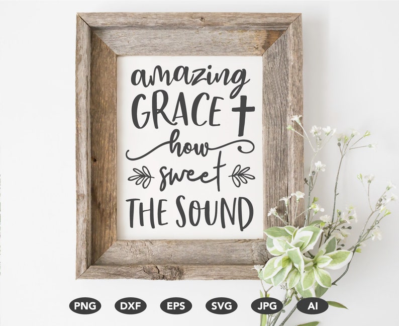 Download Amazing Grace SVG Cricut Cut File Silhouette Cameo DXF ...
