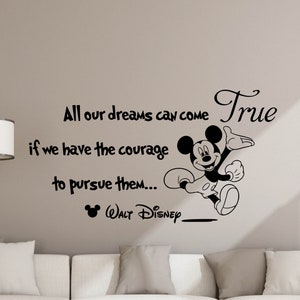 Todos nuestros sueños pueden venir verdadero calcomanía de la pared Disney cartel signo Mickey Mouse cita Disney vinilo pegatina Niños habitación decoración Playroom Wall Art 4-08