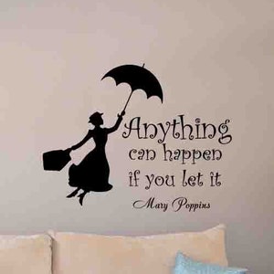 Anything Can Happen If You Let It Mary Poppins Quote Wall Decal Poster Vinyl Sticker Nursery Sign Baby Girl Wall Decor Playroom Wall Art ST