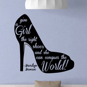Marilyn Monroe Wall Decal Quote Give A Girl A Right Shoes She Can Conquer The World Inspirational Quote Vinyl Sticker Fashion Wall Art 5-83