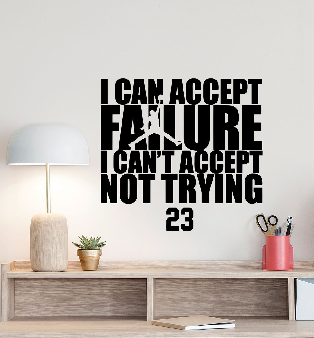 Michael Jordan Quote Wall Decal I Can Accept Failure Basketball Poster