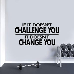 Wenn es dich nicht herausfordert, ändert es dich nicht Wandtattoo Gym Poster Motivationszitat Vinyl Aufkleber Fitness Decor Workout Wandkunst 8-95