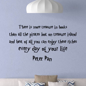 Peter Pan cita pared calcomanía Hay más tesoro en los libros bebé dormitorio cartel Disney impresión vinilo etiqueta engomada niños decoración de la pared arte 4-09