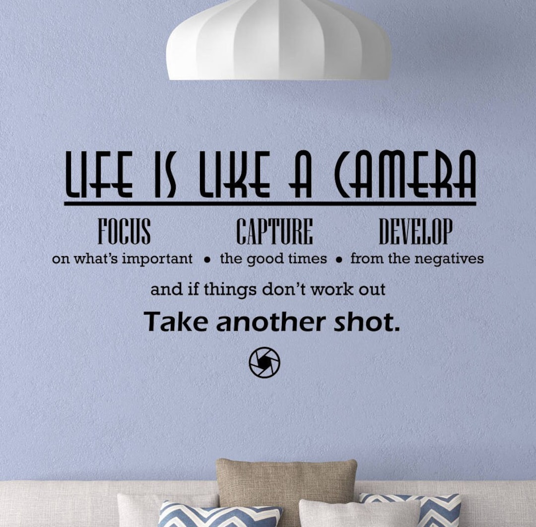 Life is Like A Camera Wall Decal Photography Sign Focus Poster Quote ...