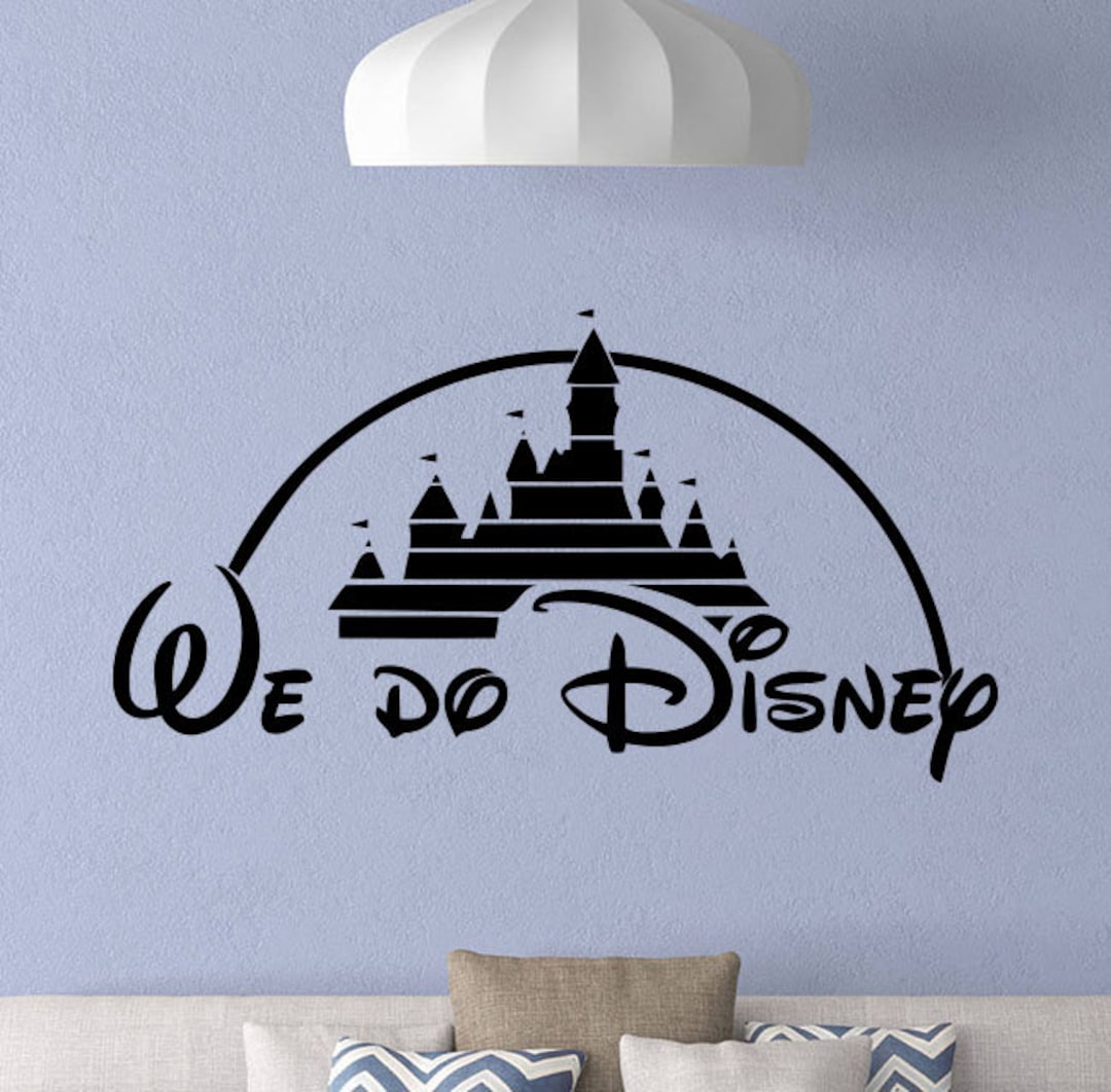 We Do Disney Wall Decal Disney Castle Sign Logo Fairy Nursery Poster