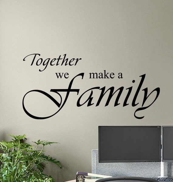 Together We Make A Family Adhesivo decorativo para pared, diseño