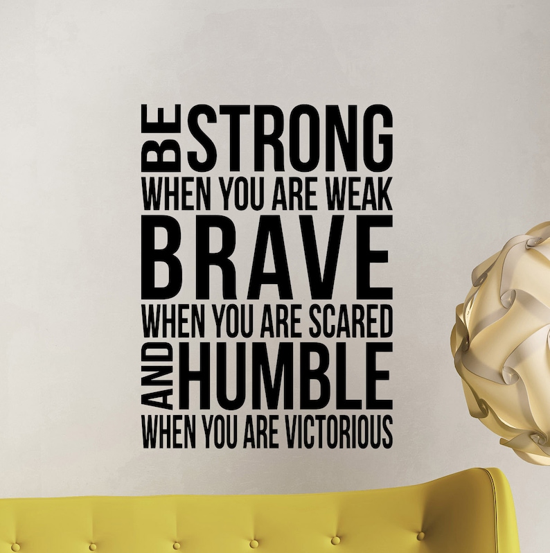 Be Strong When You Are Weak Wall Decal Gym Poster Office Sign Etsy