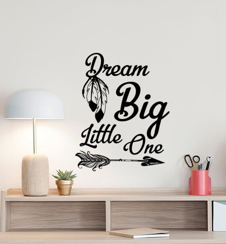 Dream Big Little One Wall Decal Arrow Poster Feather Sign Baby Bedroom ...