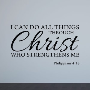 I Can Do All Things Through Christ Who Strengthens Me Wall Decal Poster Religious Sign Home Quote Vinyl Sticker Gift Decor Wall Art 4-84