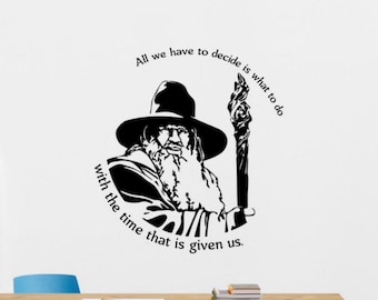 Het enige wat we moeten beslissen is wat we moeten doen met de tijd die ons wordt gegeven muur sticker cadeau teken vinyl sticker print muur kunst 66e