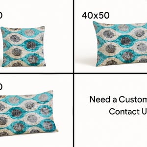 May include: Decorative throw pillows in three sizes: 40x40, 40x50, and 40x60 inches. Each pillow features a teal, gray, and cream-colored pattern. The pillows have a repeating oval design. Text on the image reads: "Need a Custom Size? Contact Us!"
