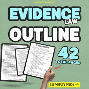 Evidence Law Outline – Law School & Bar Exam Study Guide (PDF + Word)
