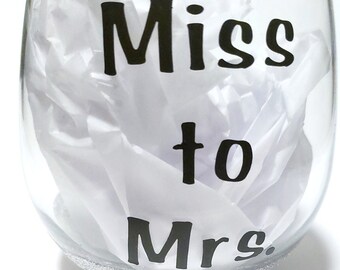 Kieliszek do wina bez nóżki Miss to Mrs